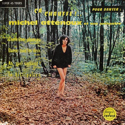 Ca chauffe !.. Michel Attenoux et son orchestre