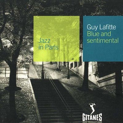 “BLUE AND SENTIMENTAL” Guy LAFITTE et son Orchestre